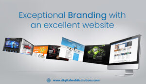 Exceptional Branding With An Excellent Website